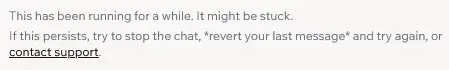 Base44 warning message reading "This has been running for a while. It might be stuck," with a suggestion to stop the chat and try again